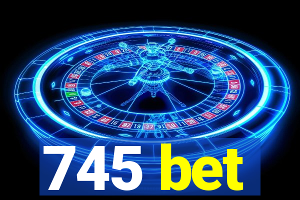 745 bet